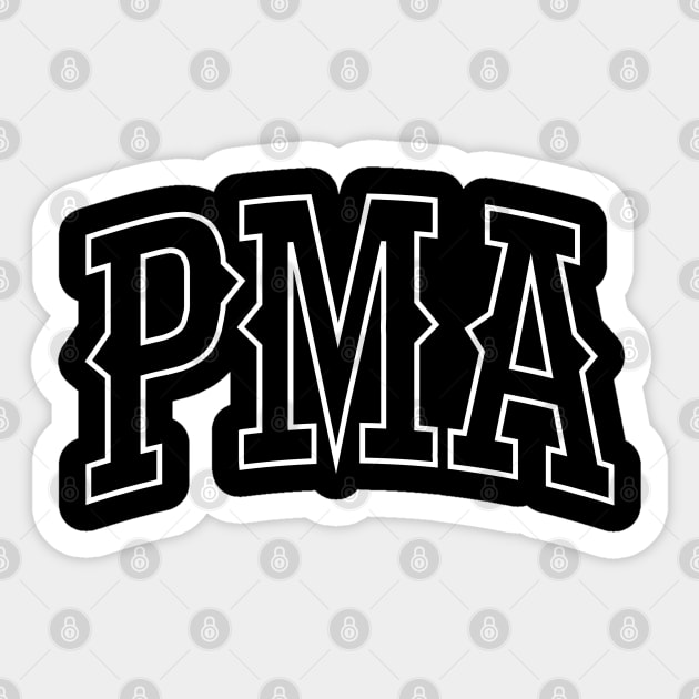 PMA - Positive Mental Attitude Sticker by Oswaldland